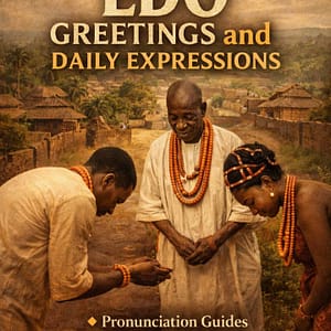 BASIC EDO GREETINGS AND DAILY EXPRESSIONS