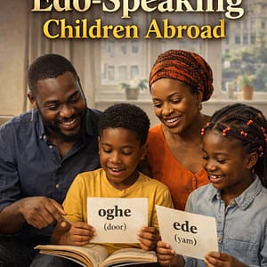 Raising Edo-Speaking Children Abroad