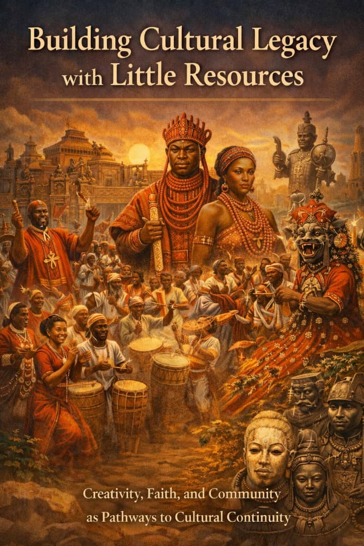 BUILDING CULTURAL LEGACY WITH LITTLE RESOURCES